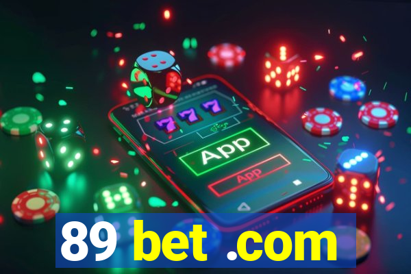 89 bet .com